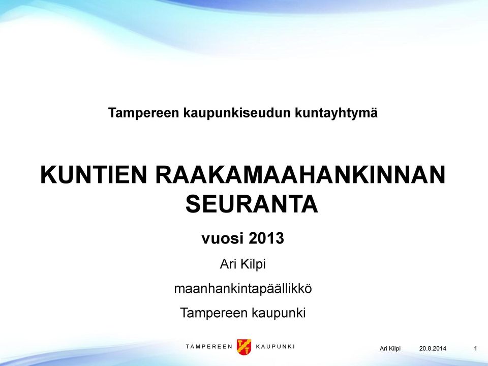 maanhankintapäällikkö Tampereen kaupunki T A M