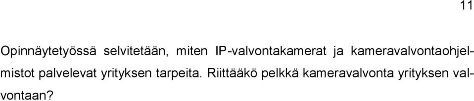 kameravalvontaohjelmistot palvelevat