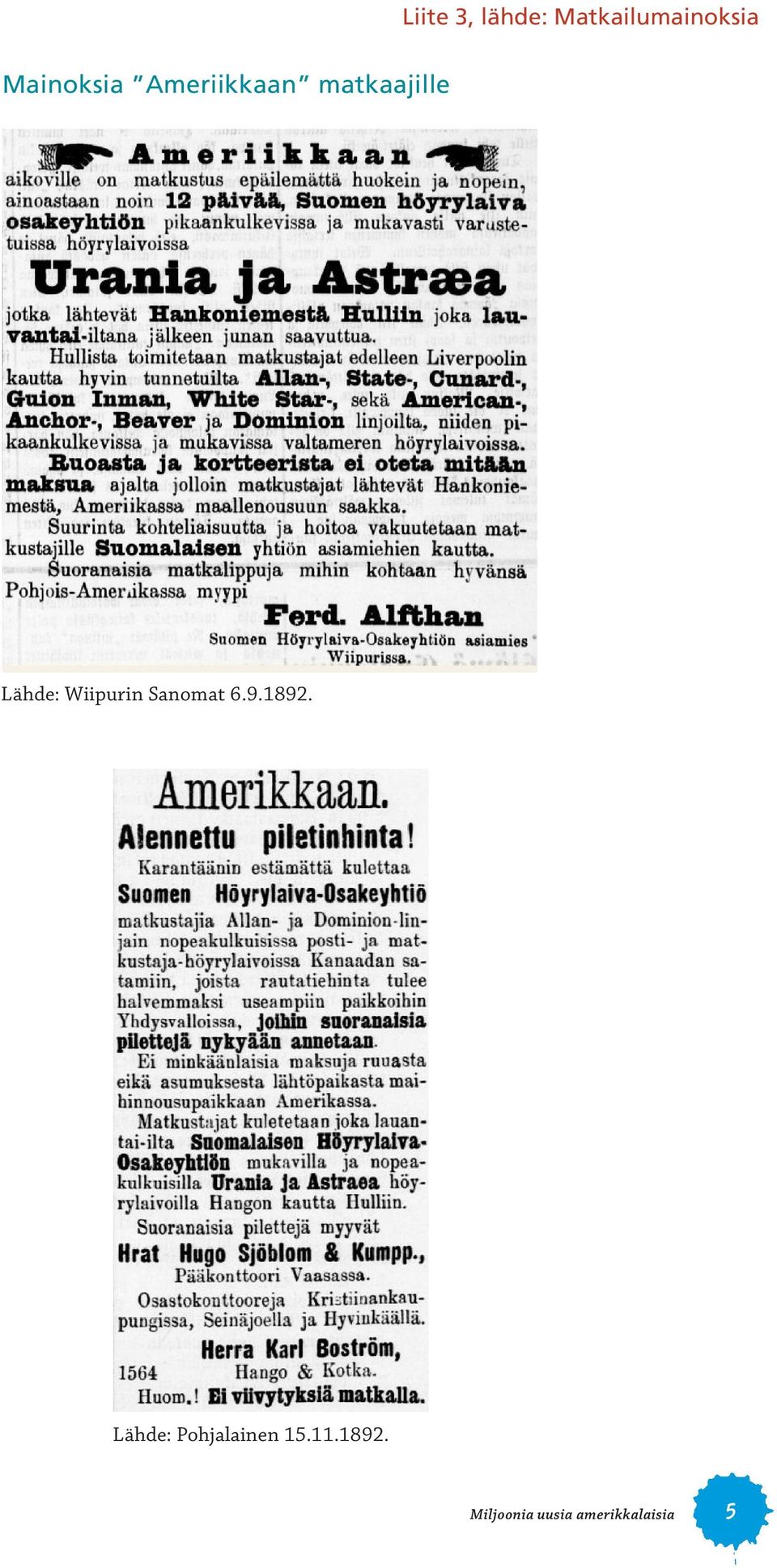 Lähde: Wiipurin Sanomat 6.9.1892.