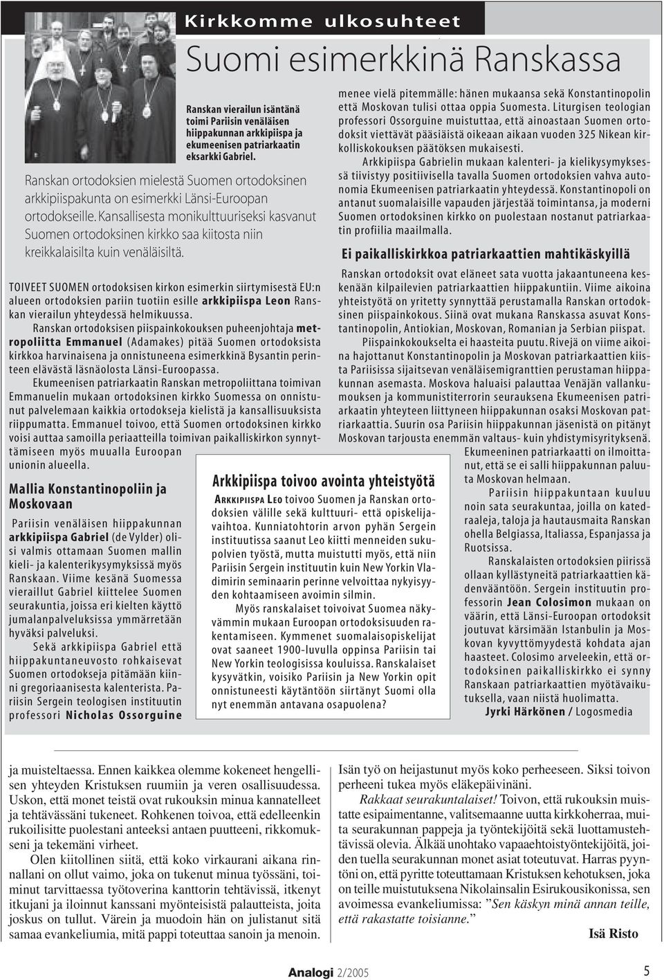 läsnäolosta Länsi-Euroopassa.