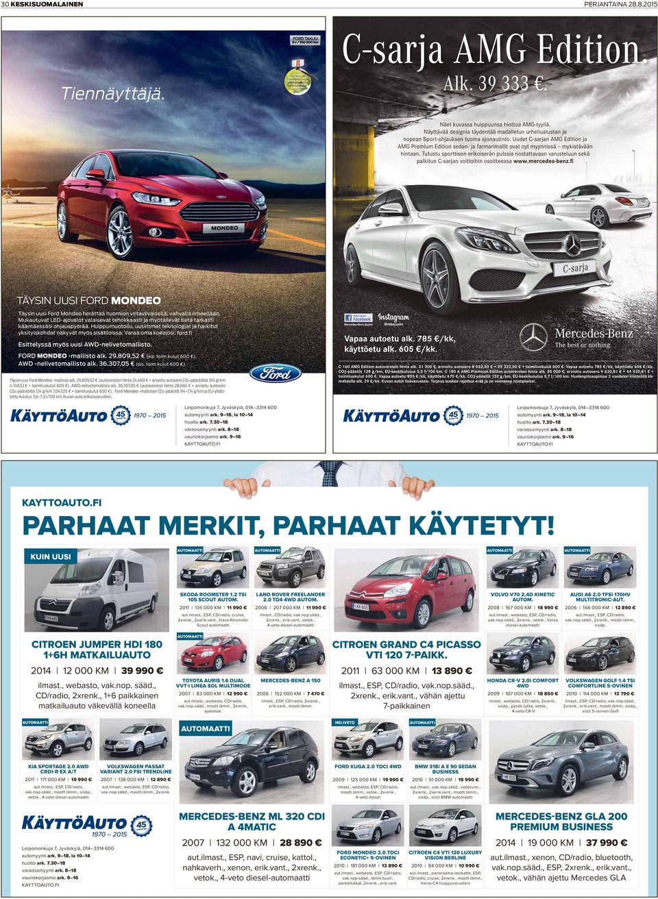 Uudet C-sarjan AMG Edition ja AMG Premium Edition sedan- ja farmarimallit ovat nyt myynnissä mykistävään hintaan.