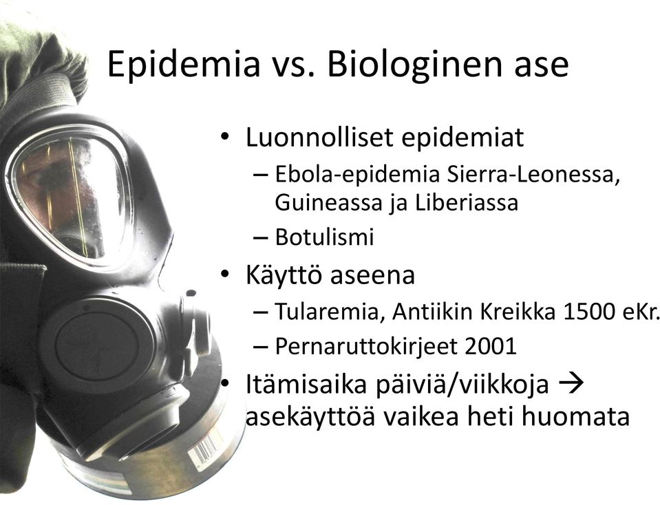 Sierra-Leonessa, Guineassa ja Liberiassa Botulismi Käyttö