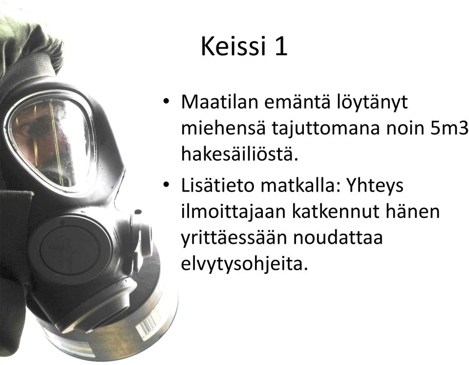 Lisätieto matkalla: Yhteys ilmoittajaan