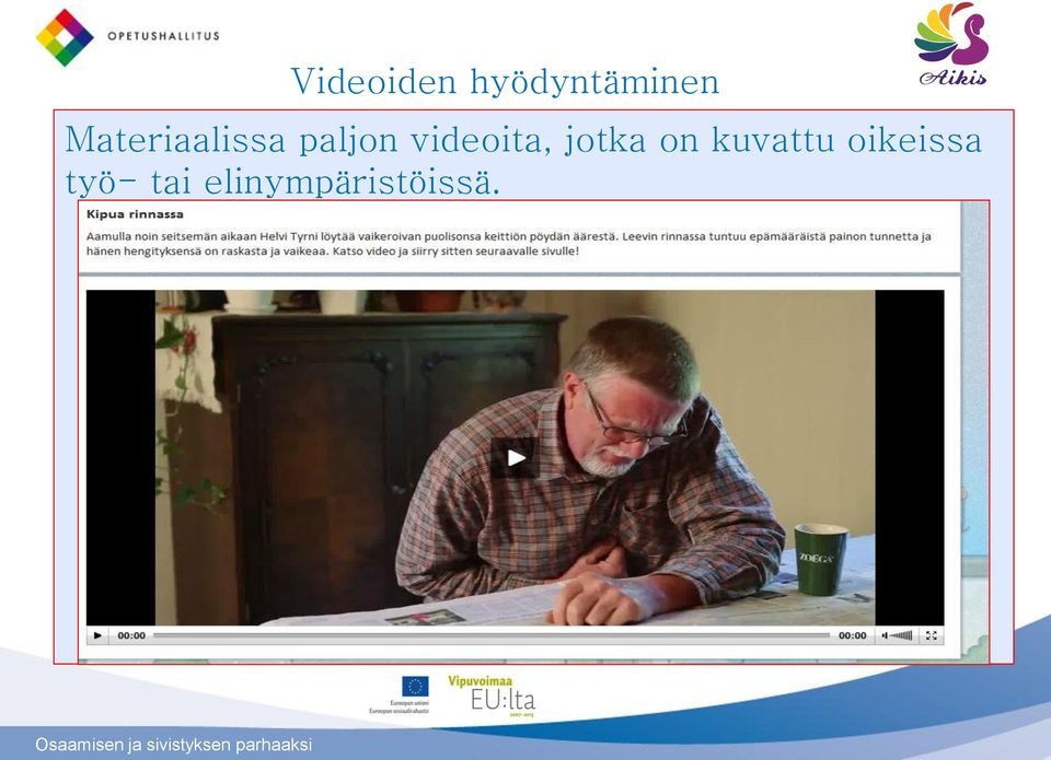 videoita, jotka on kuvattu