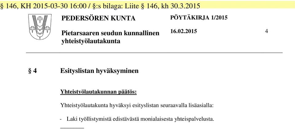 Pietarsaaren seudun kunnallinen yhteistyölautakunta 16.02.