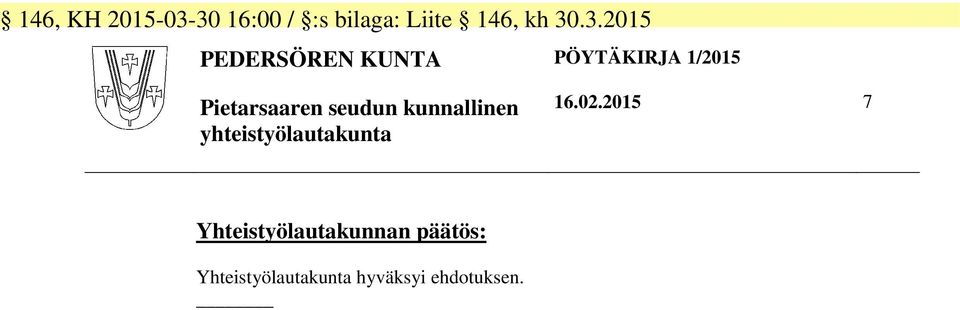 KUNTA PÖYTÄKIRJA 1/2015 Pietarsaaren seudun kunnallinen