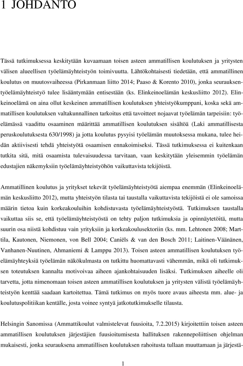 Elinkeinoelämän keskusliitto 2012).