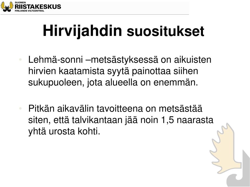 sukupuoleen, jota alueella on enemmän.