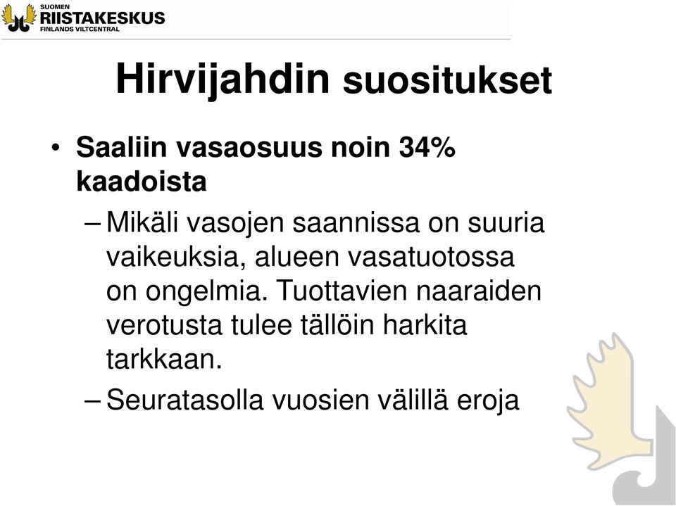 alueen vasatuotossa on ongelmia.