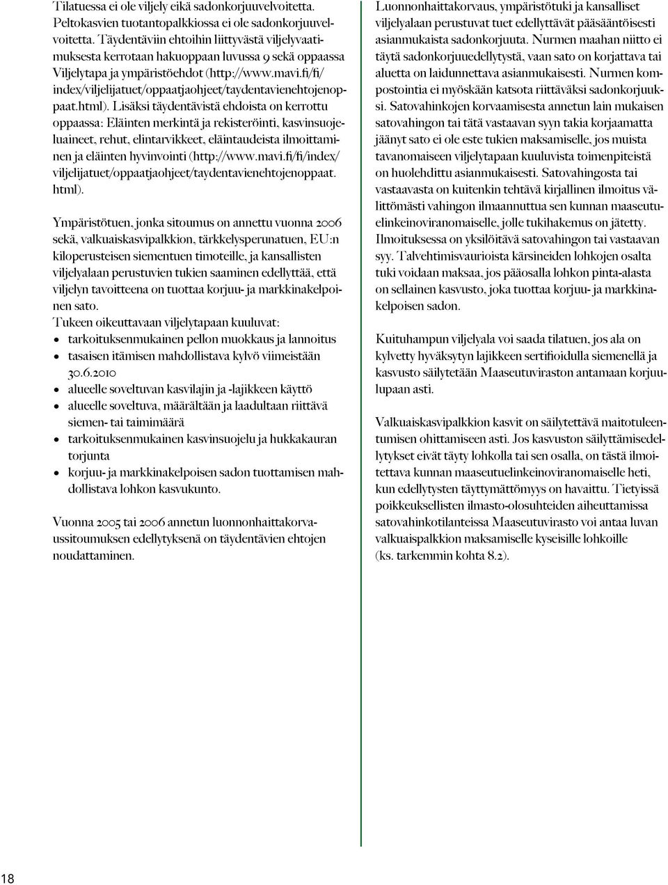 fi/fi/ index/viljelijatuet/oppaatjaohjeet/taydentavienehtojenoppaat.html).
