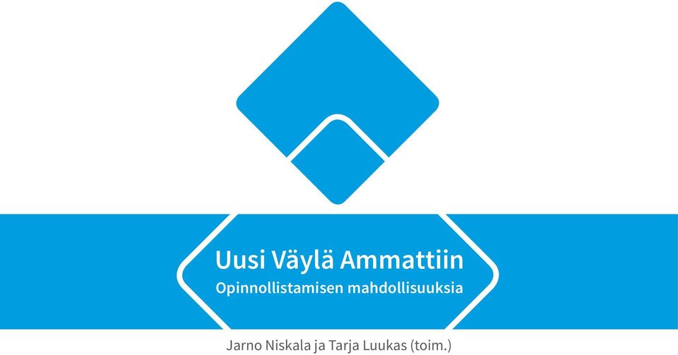 mahdollisuuksia Jarno