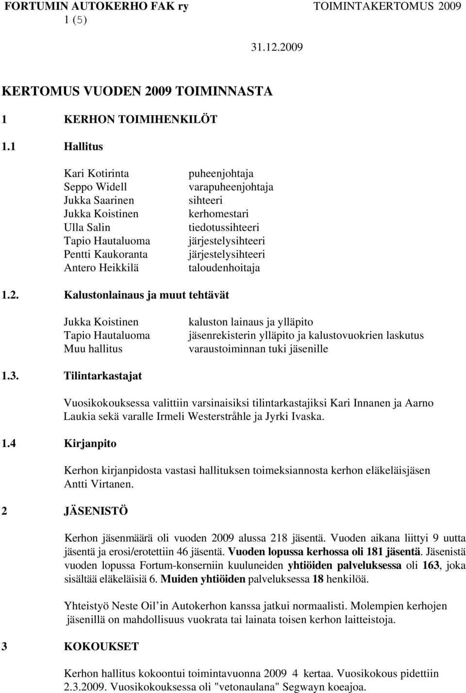 tiedotussihteeri järjestelysihteeri järjestelysihteeri taloudenhoitaja 1.2.