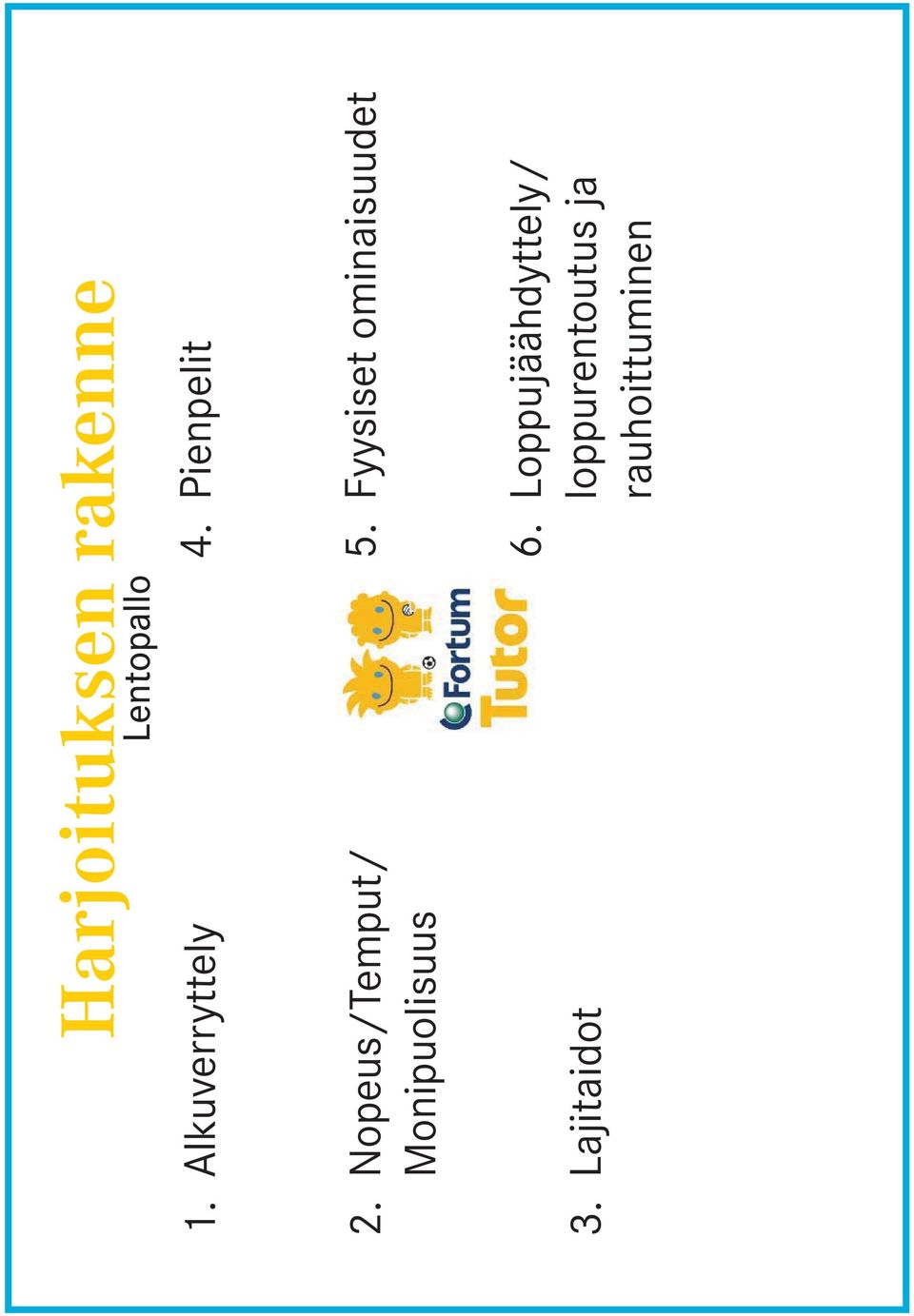 Nopeus/Temput/ Monipuolisuus 5.