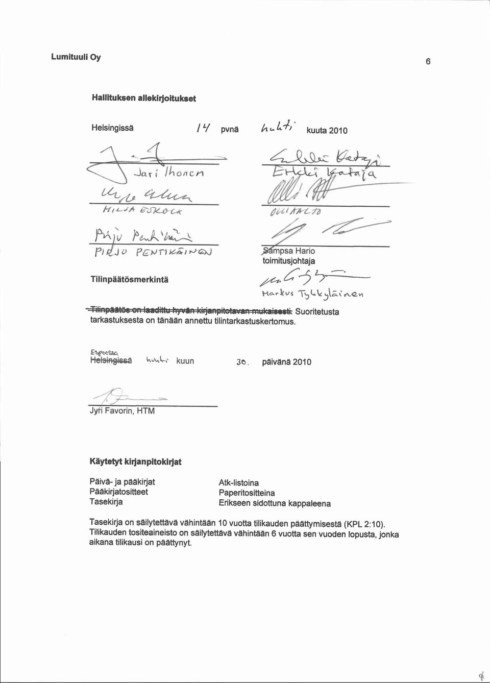 pdivdnd 2010 Keytegfl kirf an pltoki rlat Pdivd- ja padkirjat Pddkirjatositteet Tasekirja Atk-listoina Paperitositteina Erikseen sidottuna kappaleena