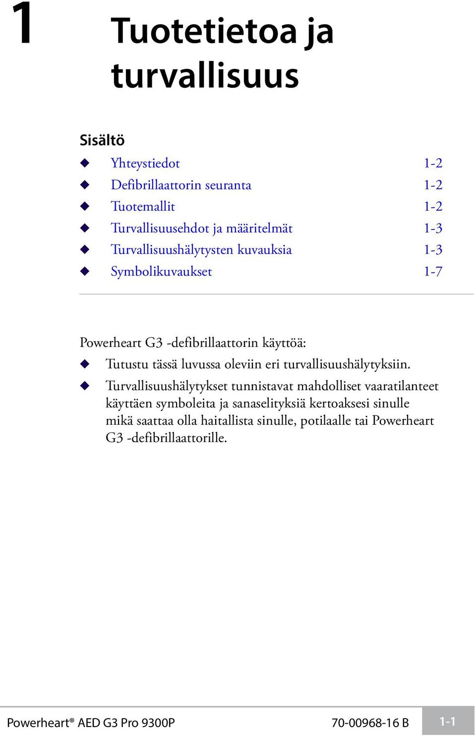 turvallisuushälytyksiin.