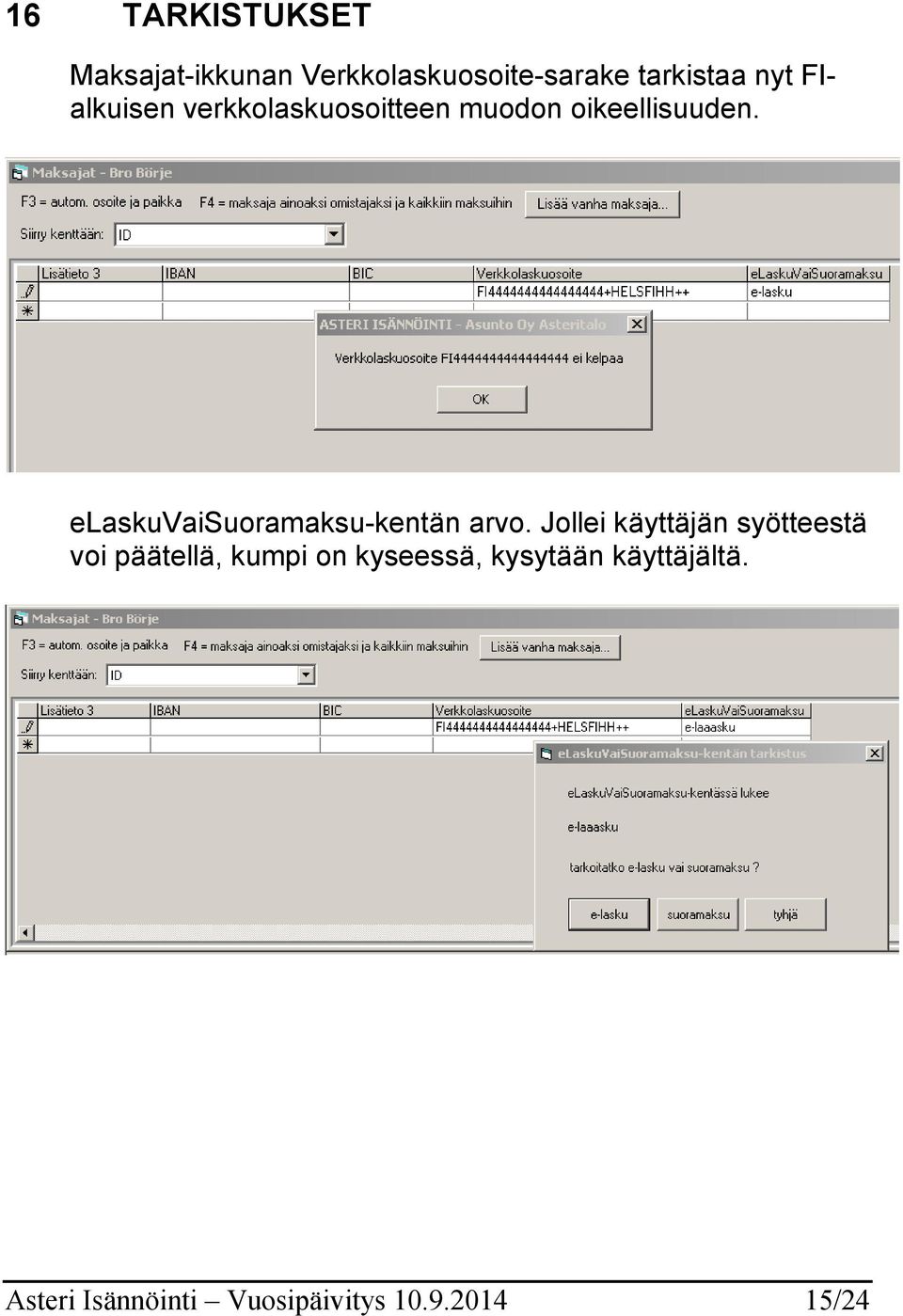 elaskuvaisuoramaksu-kentän arvo.