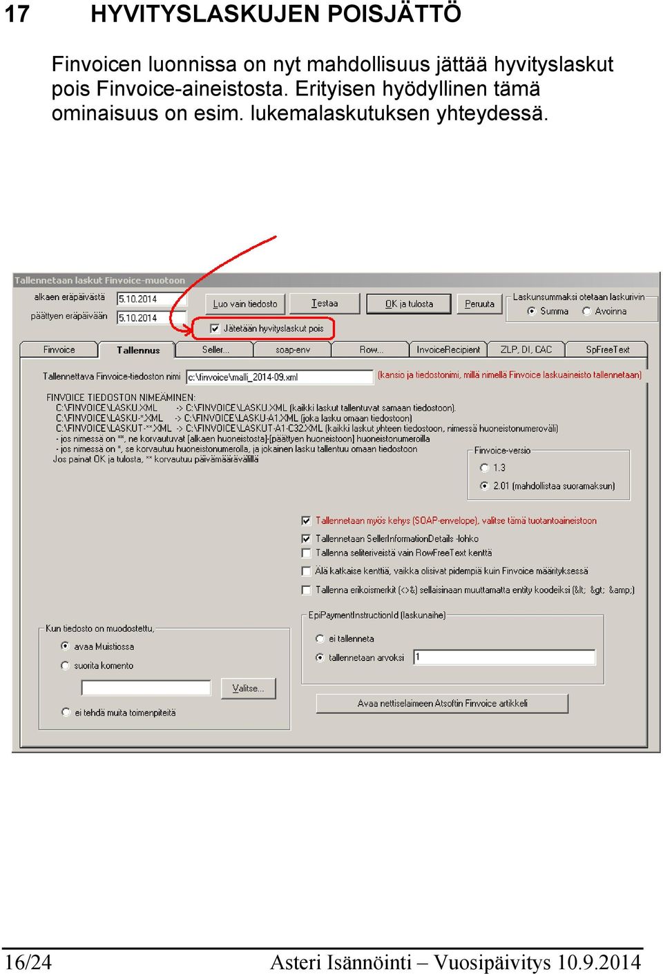 Erityisen hyödyllinen tämä ominaisuus on esim.