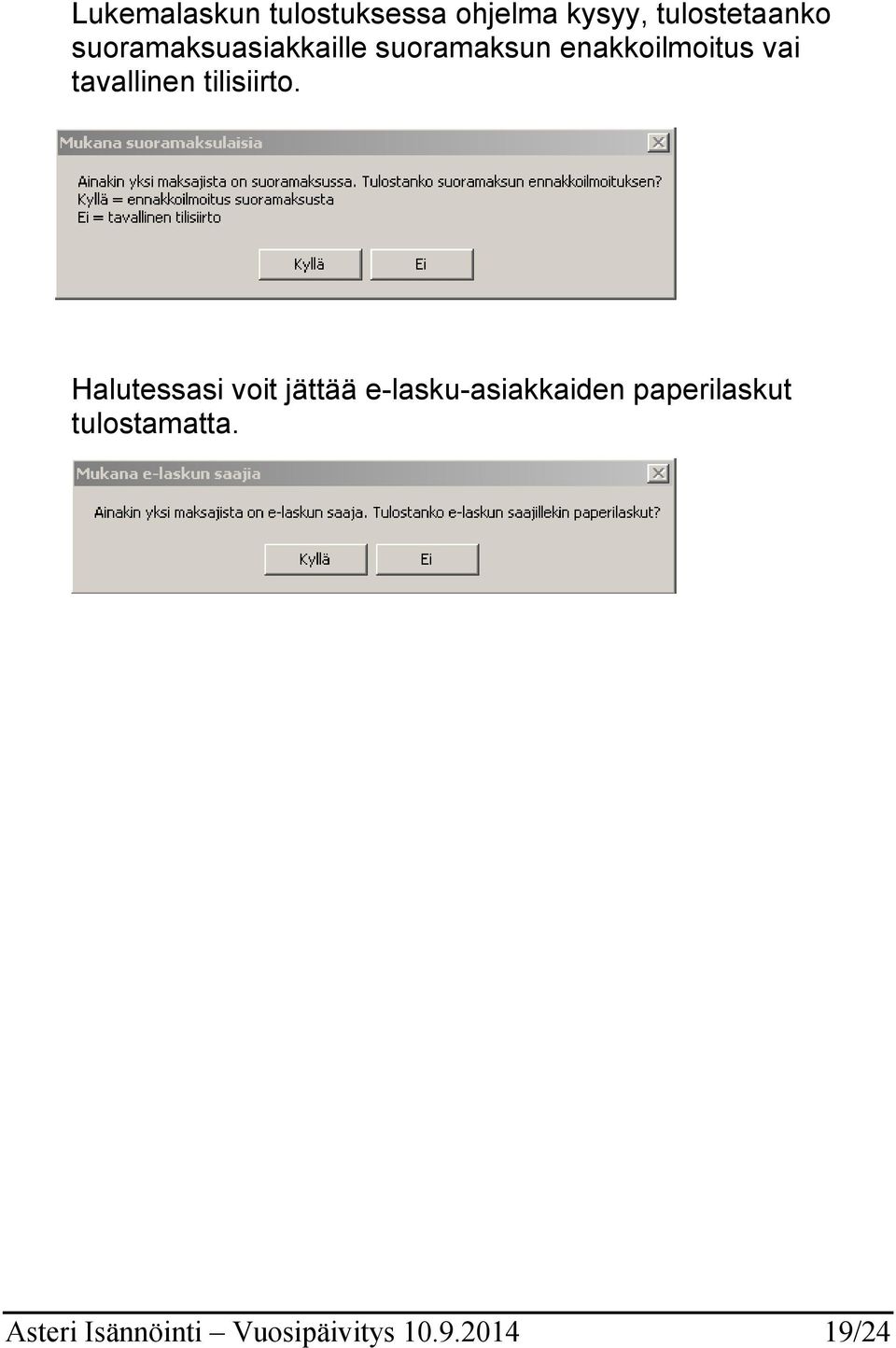 tavallinen tilisiirto.