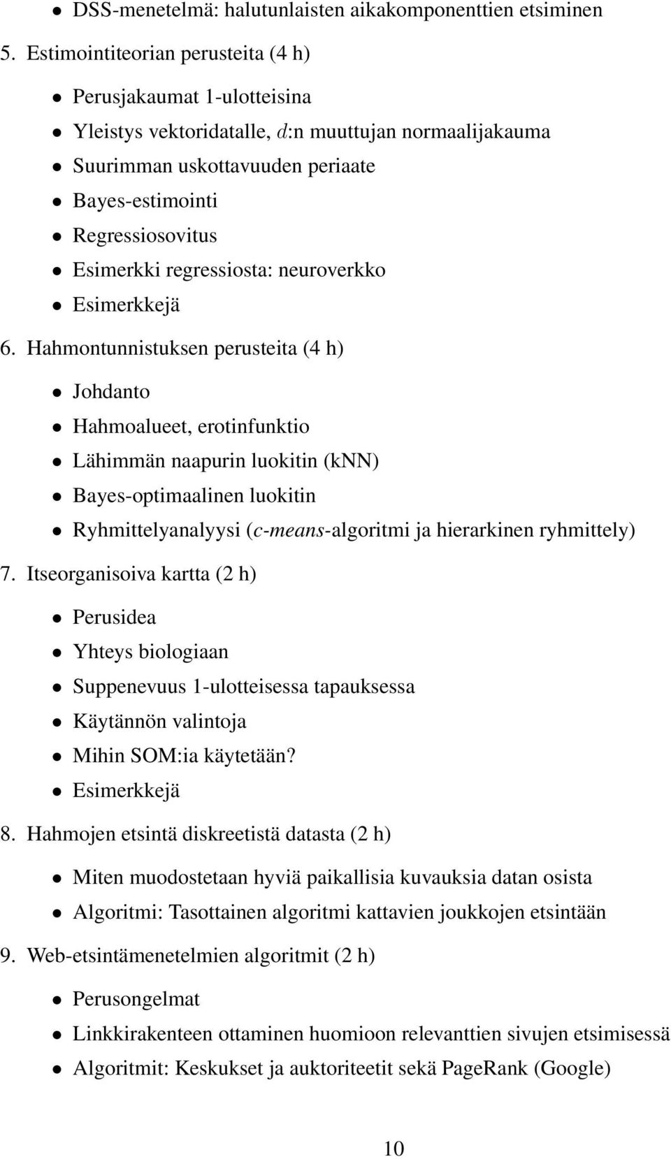 regressiosta: neuroverkko Esimerkkejä 6.