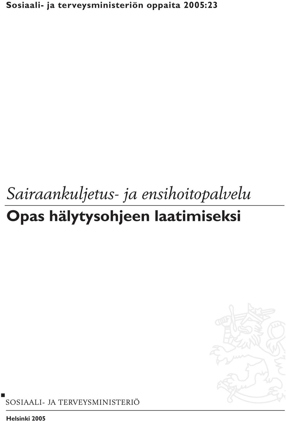 ja ensihoitopalvelu Opas
