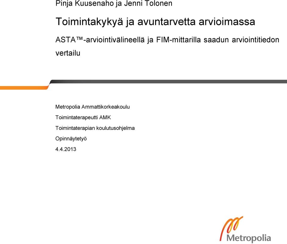 arviointitiedon vertailu Metropolia Ammattikorkeakoulu