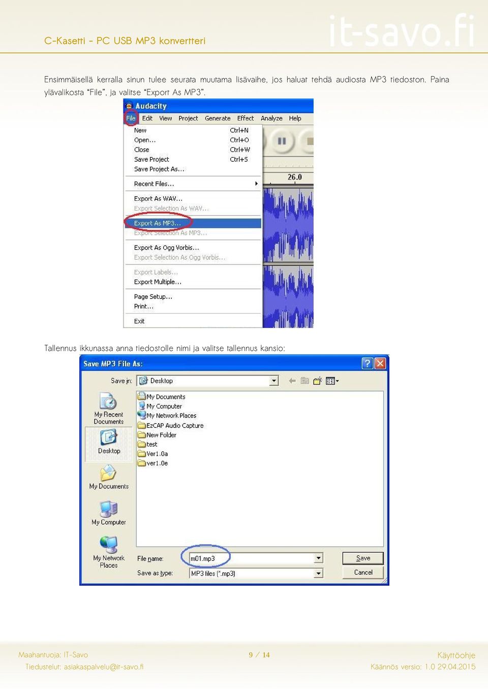 Paina ylävalikosta File, ja valitse Export As MP3.