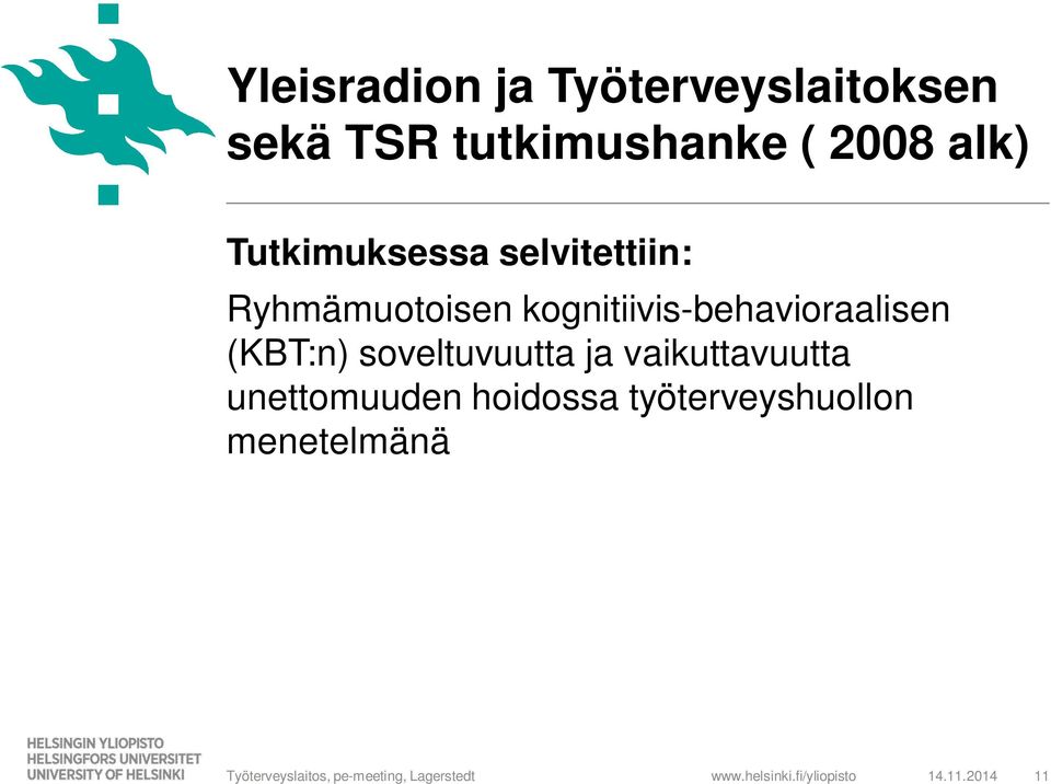 kognitiivis-behavioraalisen (KBT:n) soveltuvuutta ja