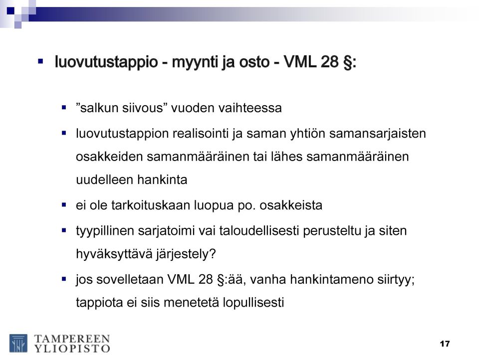 tarkoituskaan luopua po.