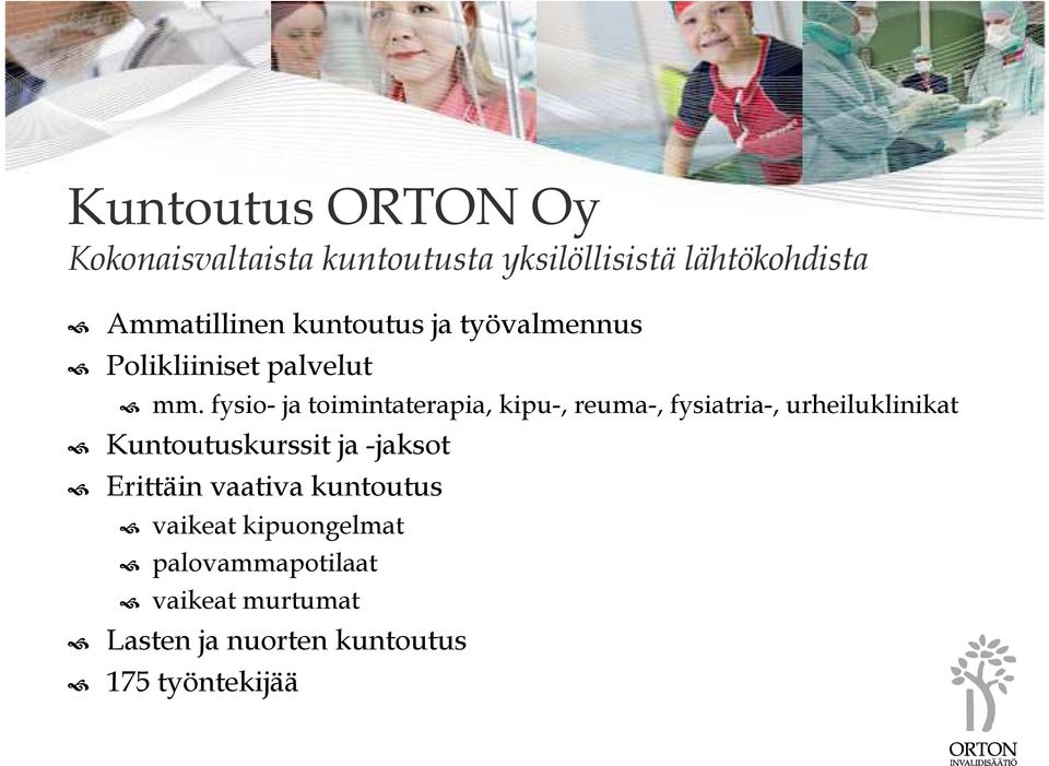 fysio- ja toimintaterapia, kipu-, reuma-, fysiatria-, urheiluklinikat Kuntoutuskurssit ja