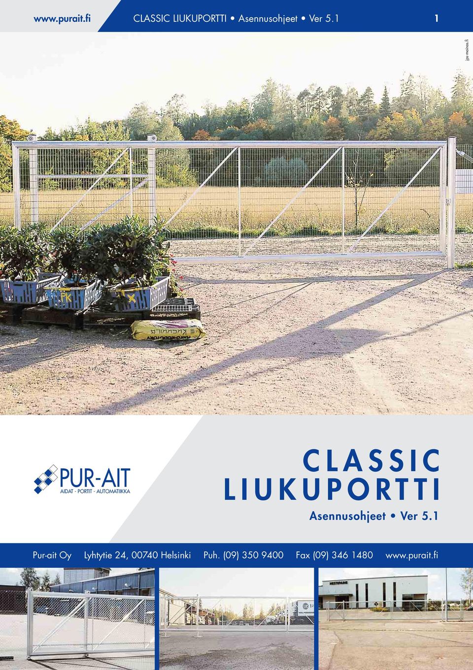 fi PUR-AIT AIDAT - PORTIT - AUTOMATIIKKA CLASSIC LIUKUPORTTI