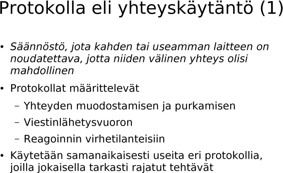 Yhteyden muodostamisen ja purkamisen Viestinlähetysvuoron Reagoinnin virhetilanteisiin