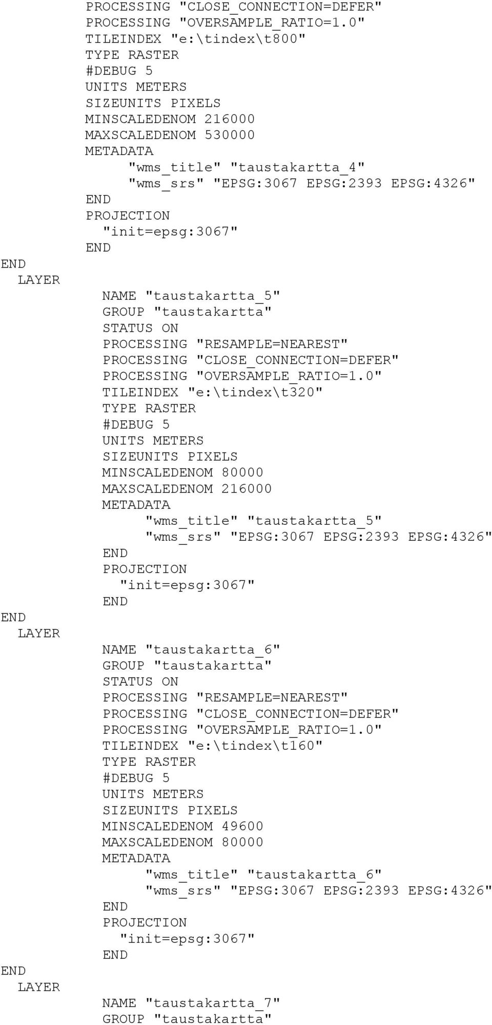 MAXSCALEDENOM 216000 "wms_title" "taustakartta_5" NAME "taustakartta_6" TILEINDEX