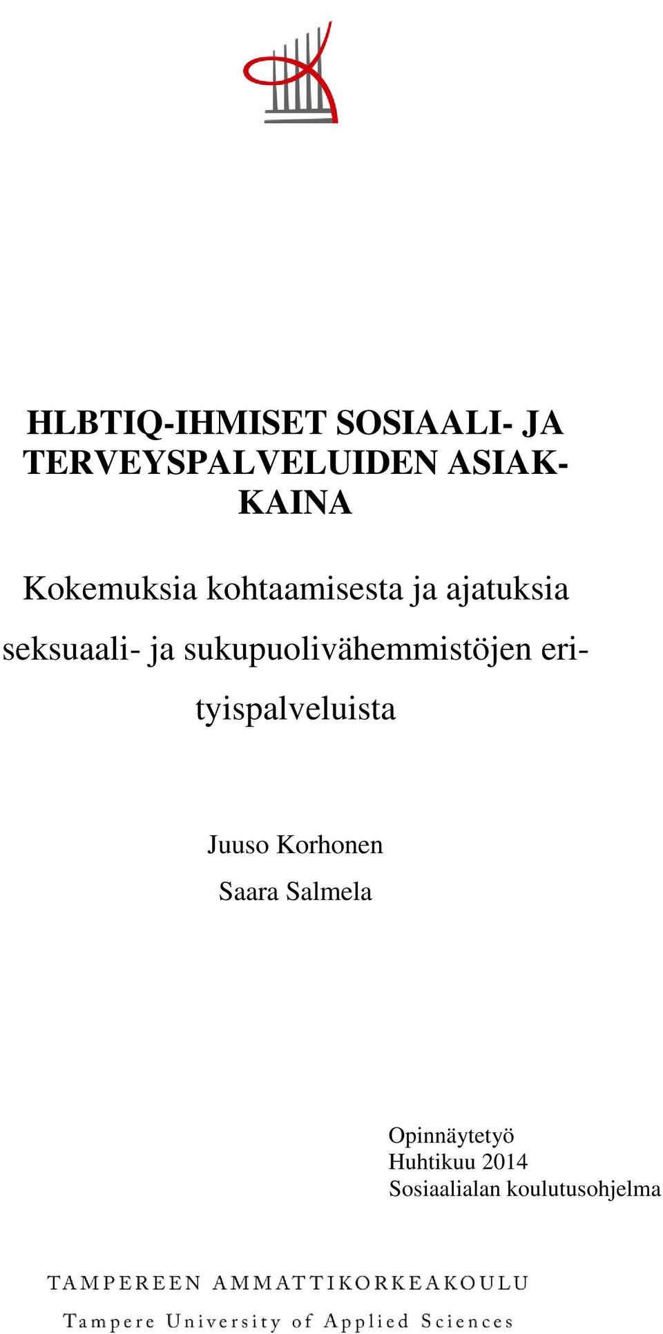 sukupuolivähemmistöjen erityispalveluista Juuso Korhonen