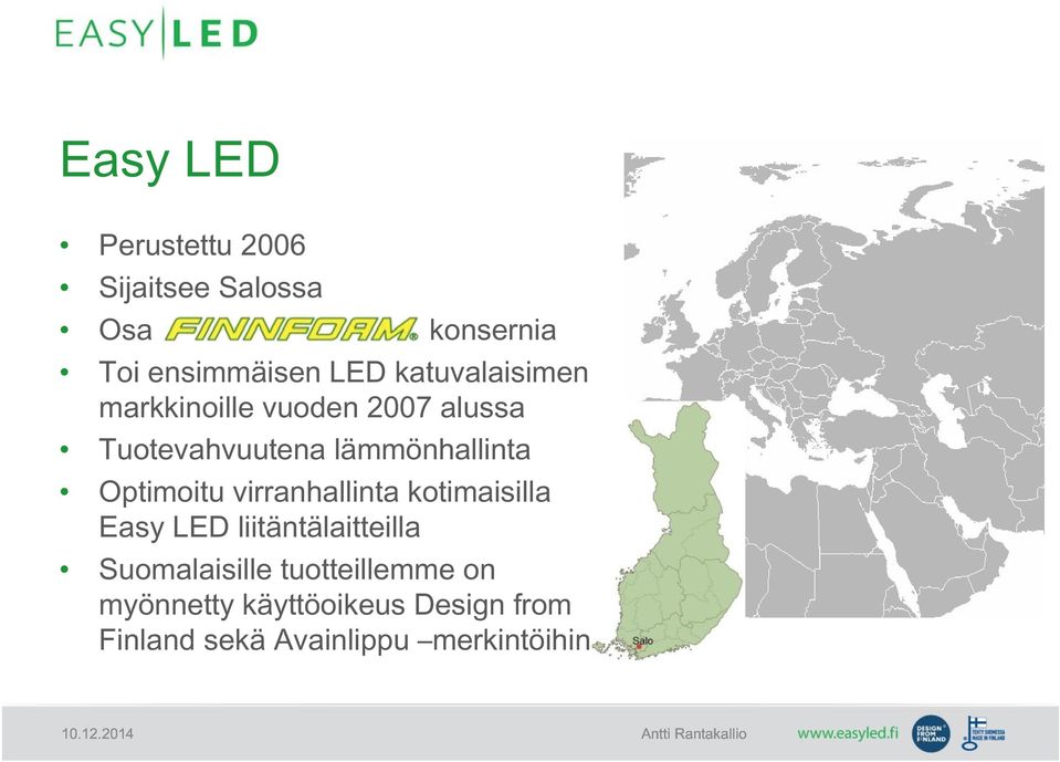 Optimoitu virranhallinta kotimaisilla Easy LED liitäntälaitteilla Suomalaisille