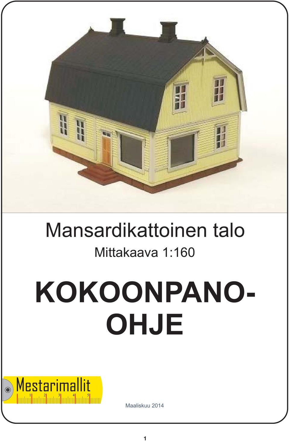 1:160 KOKOONPANO-