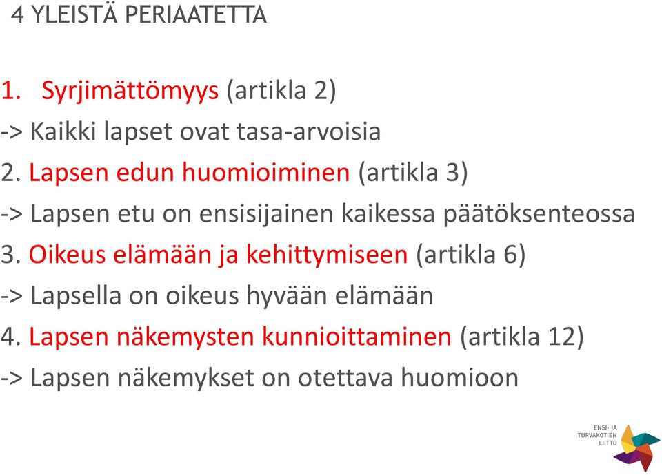 päätöksenteossa 3.