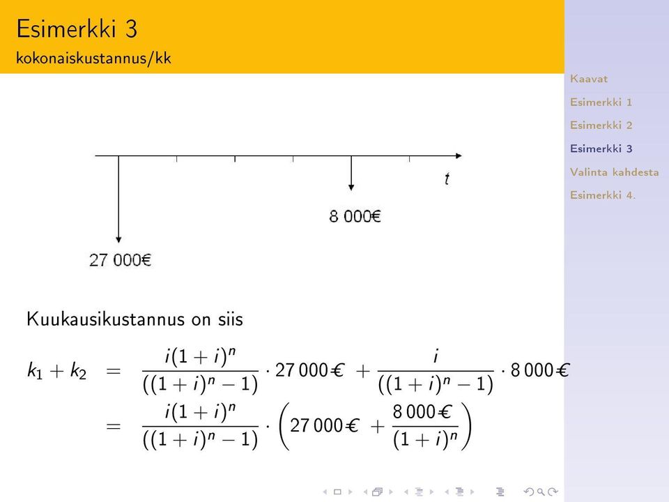 27 000 C i + ((1 + i) n 1) 8 000 C ( i(1 +