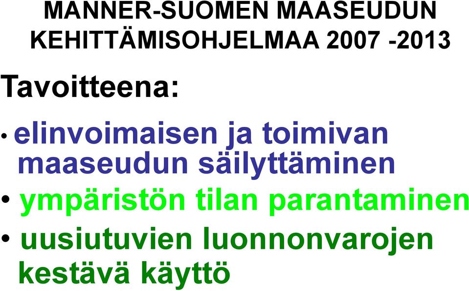 toimivan maaseudun säilyttäminen ympäristön