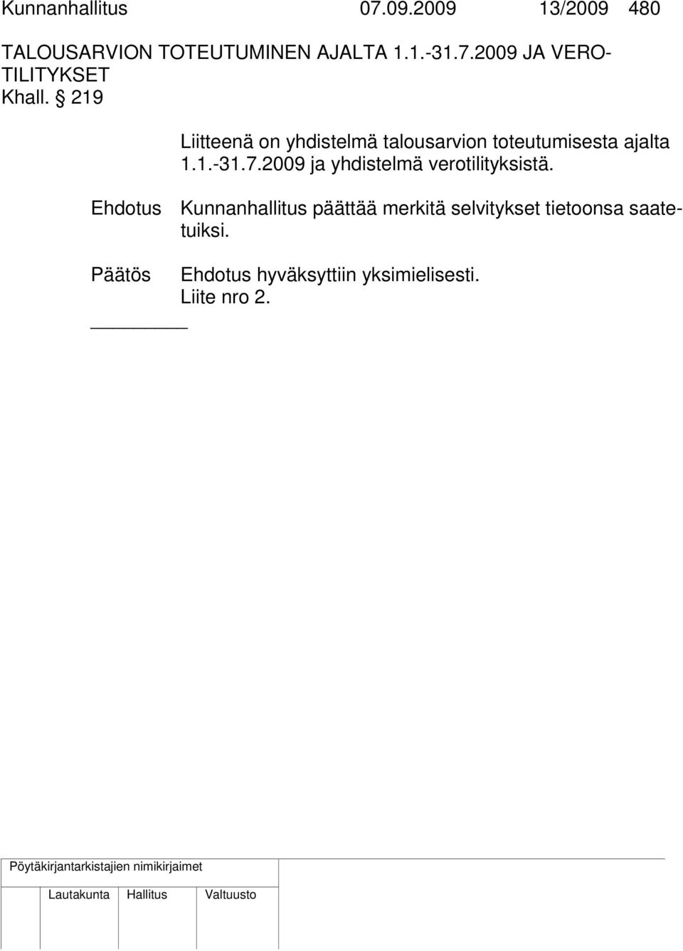 2009 ja yhdistelmä verotilityksistä.