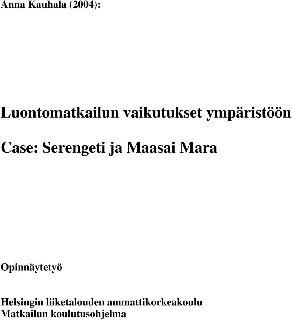 Maasai Mara Opinnäytetyö Helsingin