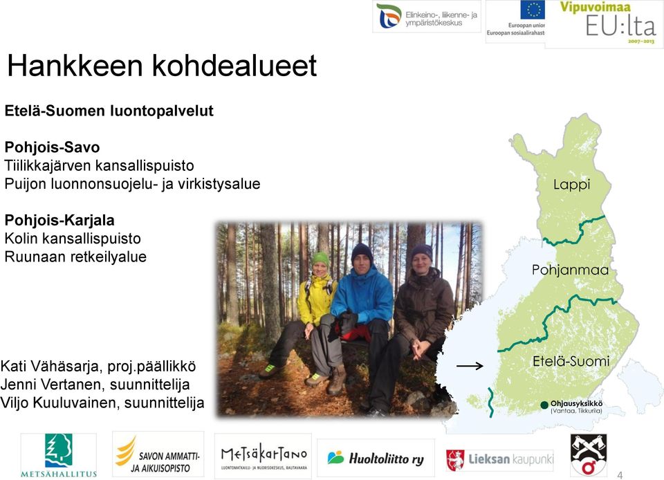 Pohjois-Karjala Kolin kansallispuisto Ruunaan retkeilyalue Kati