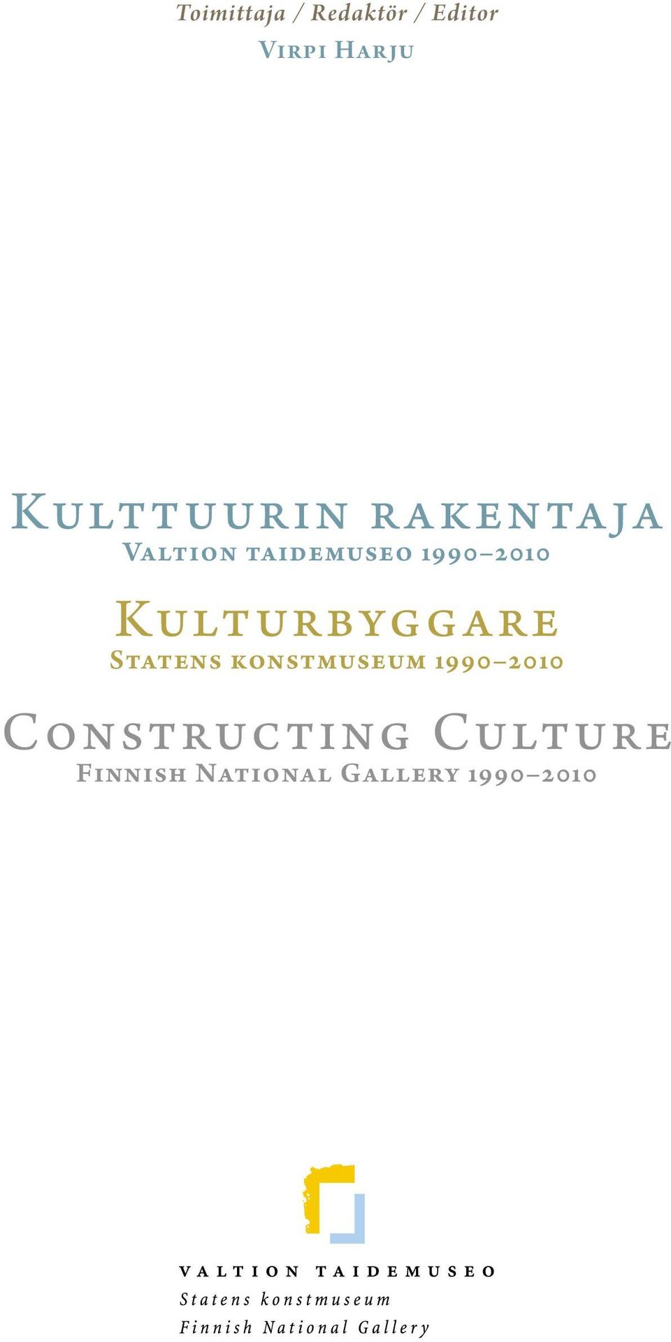 2010 Kulturbyggare Statens konstmuseum 1990