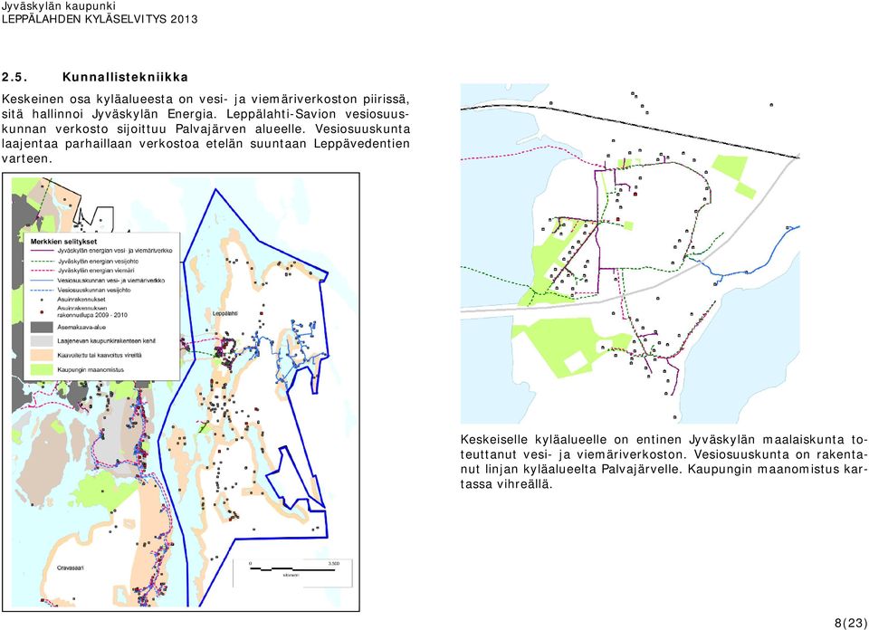 Vesiosuuskunta laajentaa parhaillaan verkostoa etelän suuntaan Leppävedentien varteen.