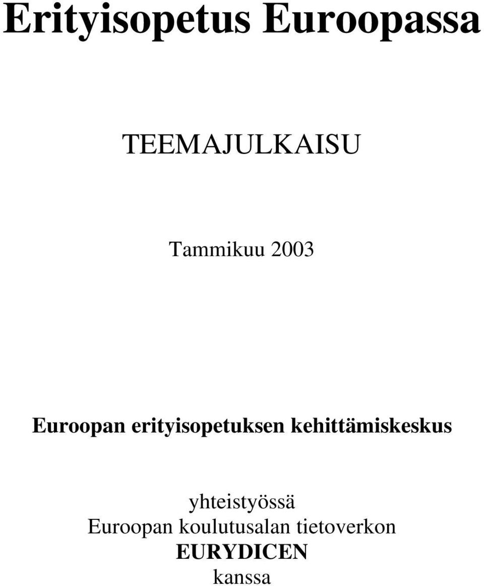 kehittämiskeskus yhteistyössä Euroopan