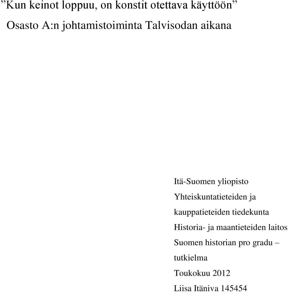 Yhteiskuntatieteiden ja kauppatieteiden tiedekunta Historia- ja