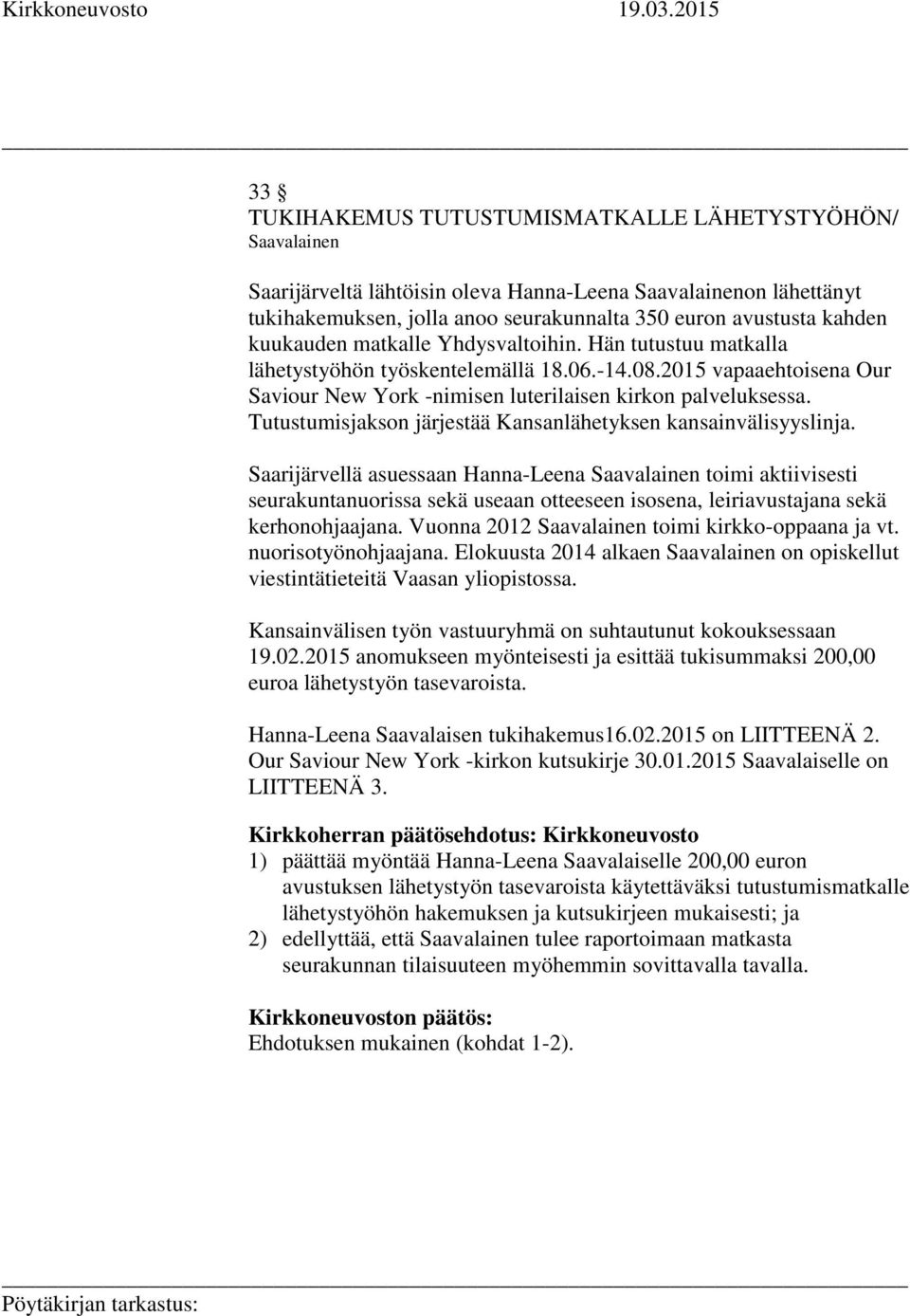 Tutustumisjakson järjestää Kansanlähetyksen kansainvälisyyslinja.