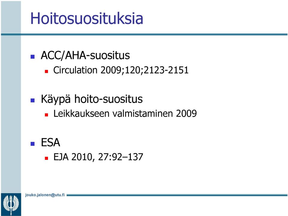 Käypä hoito-suositus Leikkaukseen