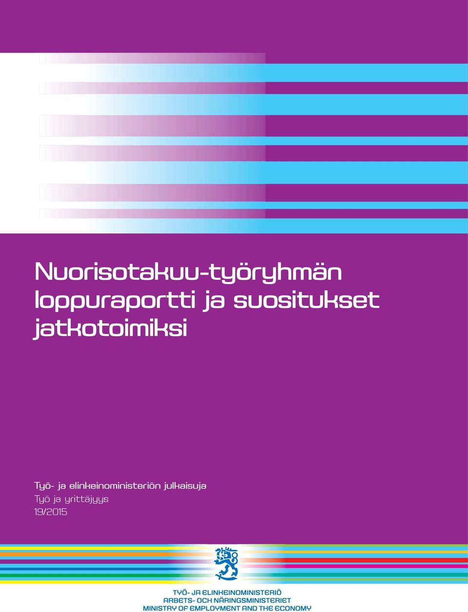 jatkotoimiksi Työ- ja