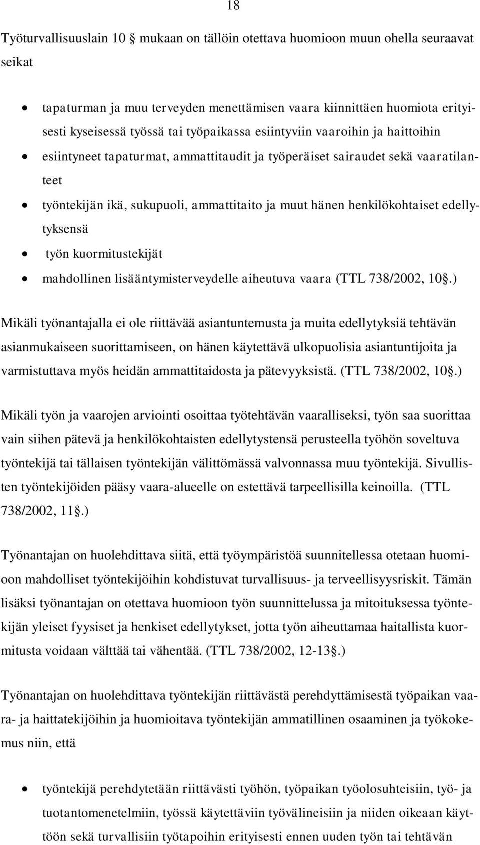 henkilökohtaiset edellytyksensä työn kuormitustekijät mahdollinen lisääntymisterveydelle aiheutuva vaara (TTL 738/2002, 10.