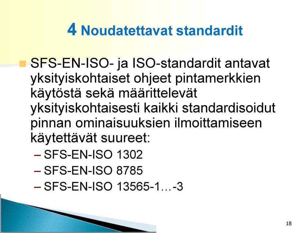 yksityiskohtaisesti kaikki standardisoidut pinnan ominaisuuksien